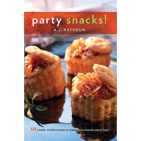 Party Snacks! / 50 Series, A. J. Rathbun