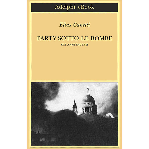 Party sotto le bombe, Elias Canetti