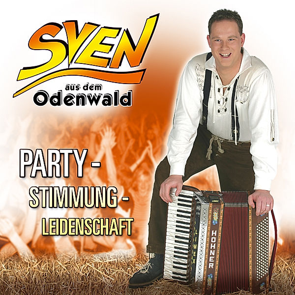 Party-Stimmung-Leidenschaft, Sven Aus Dem Odenwald