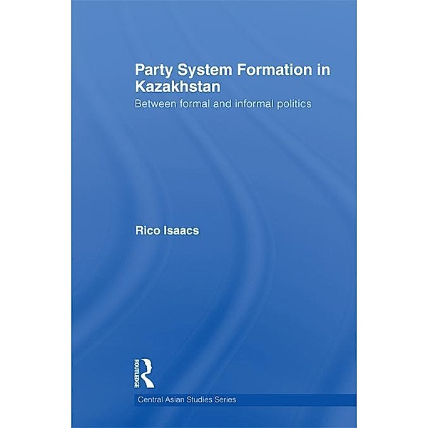 Party System Formation in Kazakhstan, Rico Isaacs