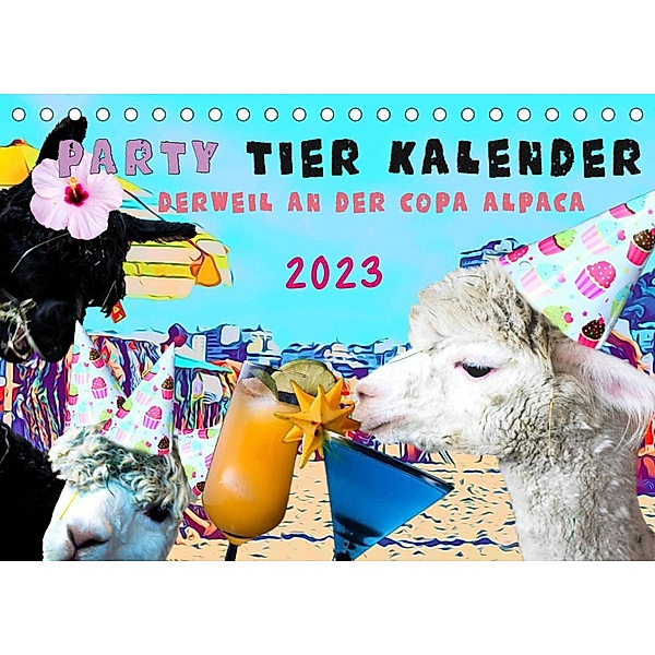 Party Tier Kalender (Tischkalender 2023 DIN A5 quer), Leonie Schreiber