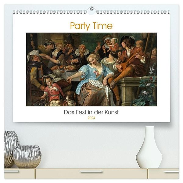 Party Time - Das Fest in der Kunst (hochwertiger Premium Wandkalender 2024 DIN A2 quer), Kunstdruck in Hochglanz, 4arts