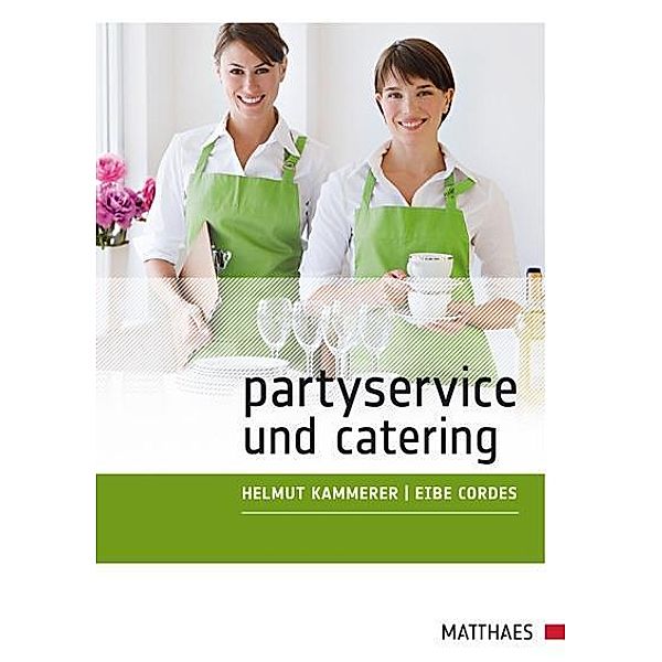 Partyservice und Catering, Helmut Kammerer, Eibe Cordes