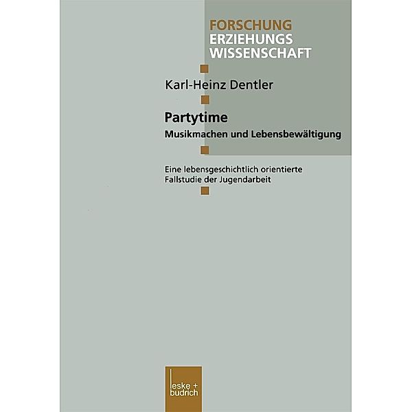 Partytime / Forschung Erziehungswissenschaft Bd.146, Karl-Heinz Dentler