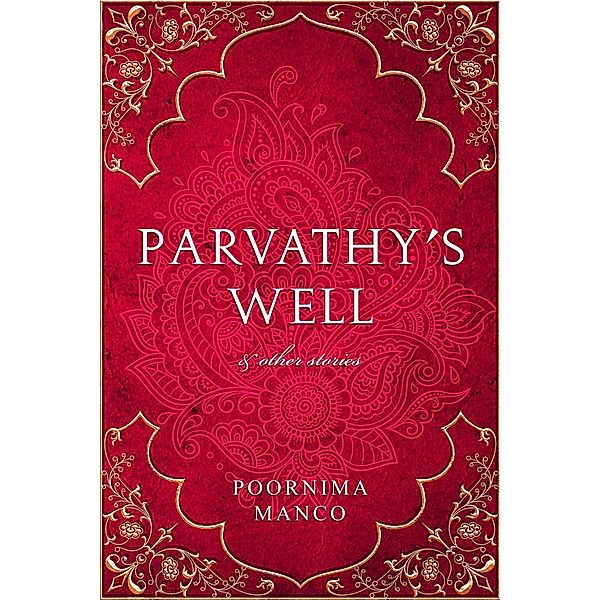 Parvathy's Well & Other Stories (India Books) / India Books, Poornima Manco