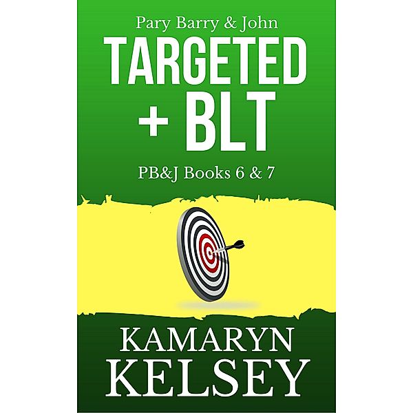 Pary Barry & John- Targeted (#6) & BLT (#7) / PB & J, Kamaryn Kelsey