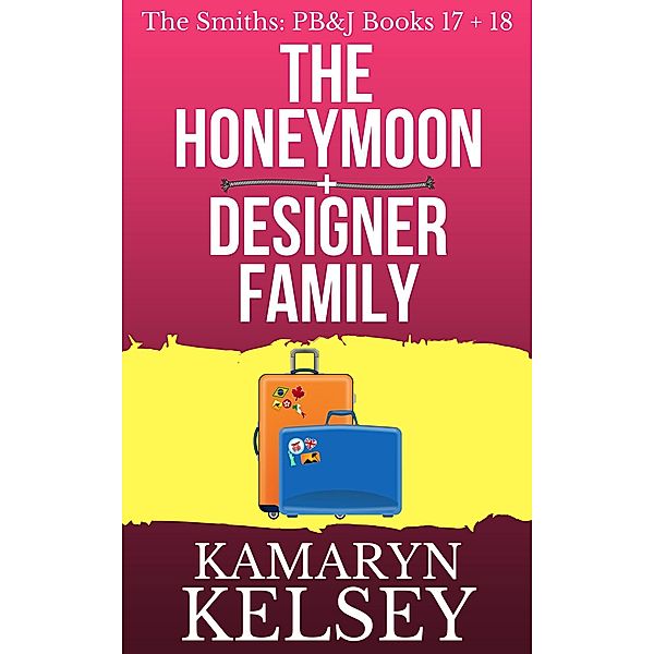 Pary Barry & John- The Honeymoon (#17) & Designer Family (#18) / PB & J, Kamaryn Kelsey