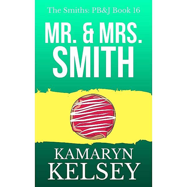 Pary Barry & John- The PJ's/ Mr. & Mrs. Smith (PB & J, #16) / PB & J, Kamaryn Kelsey