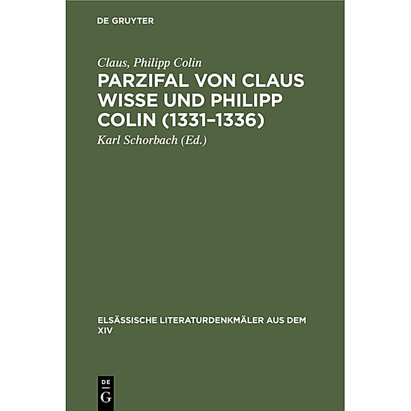 Parzifal von Claus Wisse und Philipp Colin (1331-1336), Claus, Philipp Colin