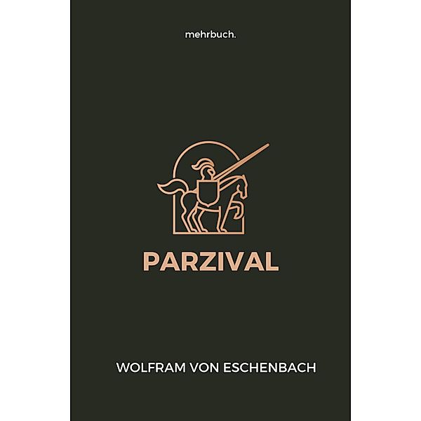 Parzival, Wolfram Von Eschenbach