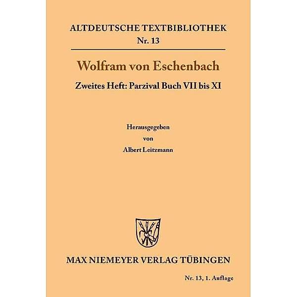 Parzival Buch VII bis XI / Altdeutsche Textbibliothek Bd.13