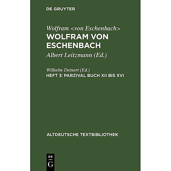 Parzival Buch XII bis XVI / Altdeutsche Textbibliothek Bd.14