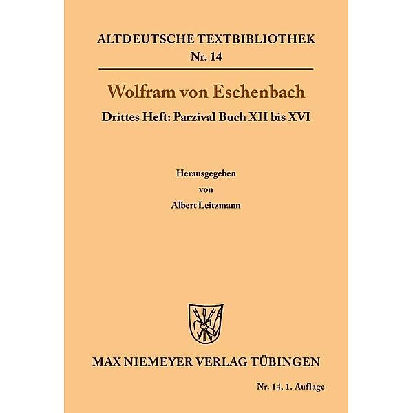 Parzival Buch XII bis XVI / Altdeutsche Textbibliothek Bd.14