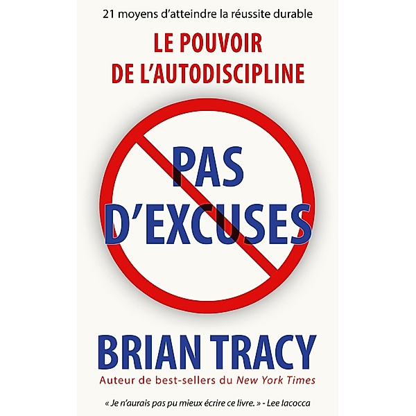 Pas d'excuses, Brian Tracy
