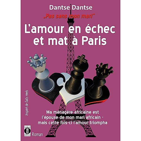 Pas sans mon mari - L'amour en échec et mat à Paris, Dantse Dantse