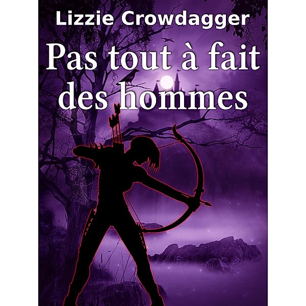 Pas tout à fait des hommes, Lizzie Crowdagger