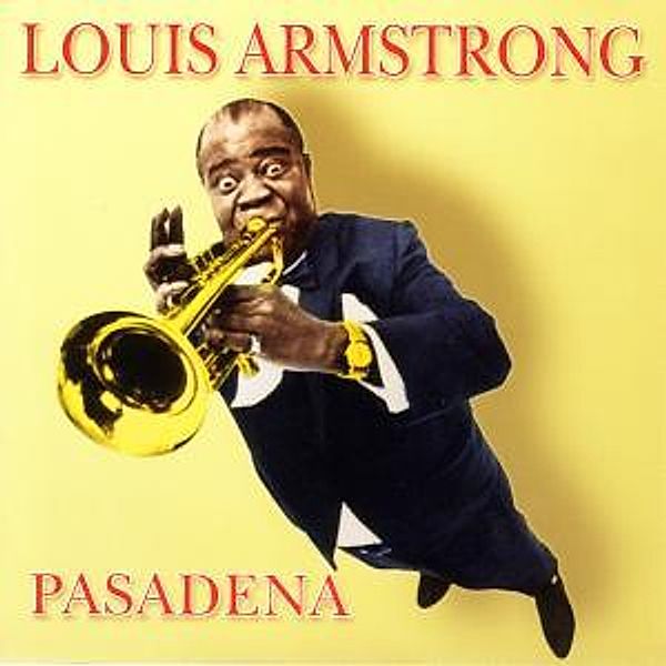 Pasadena, Louis Armstrong