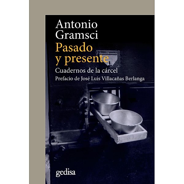 Pasado y presente, Antonio Gramsci