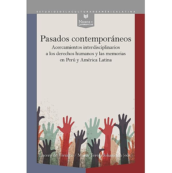 Pasados contemporáneos / Nexos y Diferencias. Estudios de la Cultura de América Latina Bd.54