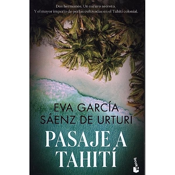 Pasaje a Tahiti, Eva Garcia Saenz De Urturi