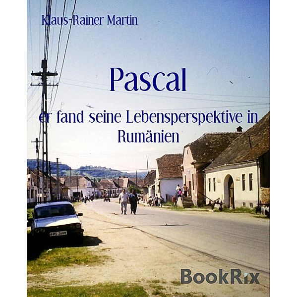 Pascal, Klaus-Rainer Martin