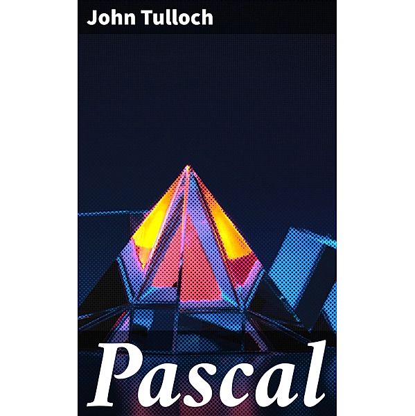 Pascal, John Tulloch