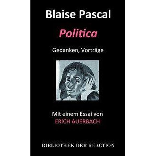 Pascal, B: POLITICA, Blaise Pascal