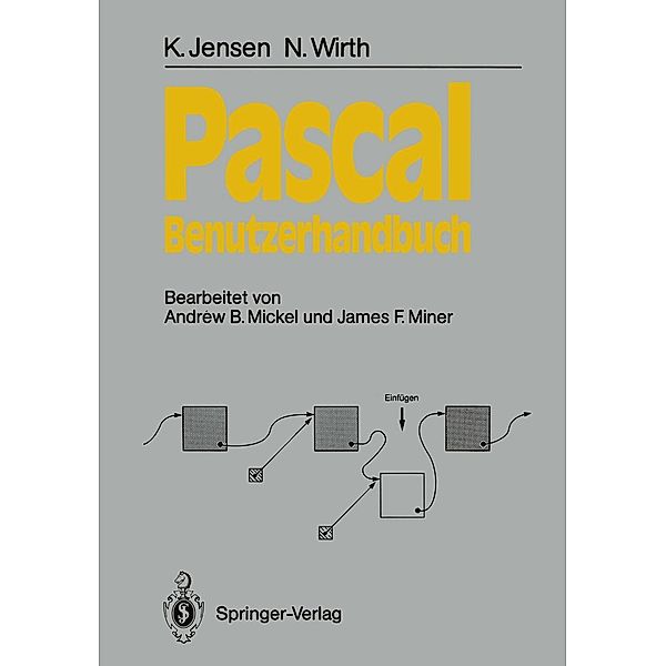 Pascal-Benutzerhandbuch / Informationstechnik und Datenverarbeitung, Kathleen Jensen, Niklaus Wirth