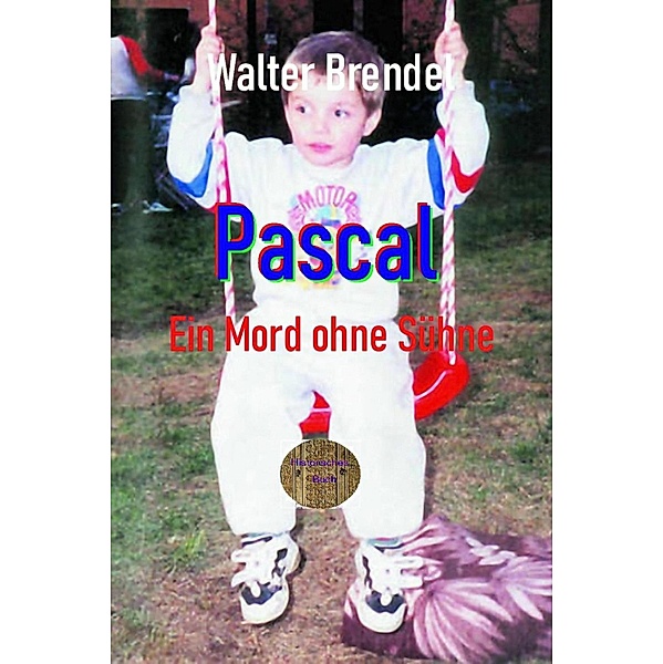 Pascal Ein Mord ohne Sühne, Walter Brendel