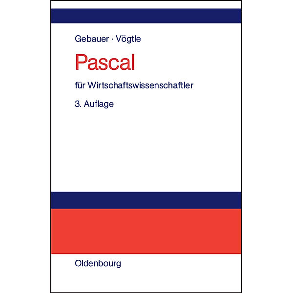 Pascal für Wirtschaftswissenschaftler, Judith Gebauer, Marcus Vögtle