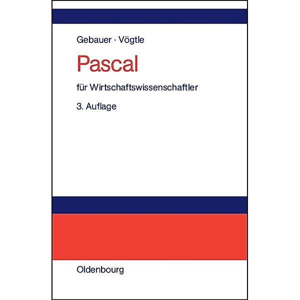 Pascal für Wirtschaftswissenschaftler / Jahrbuch des Dokumentationsarchivs des österreichischen Widerstandes, Judith Gebauer, Marcus Vögtle