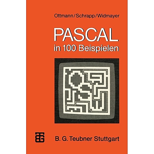 PASCAL in 100 Beispielen / XMicrocomputer-Praxis, Michael Schröder, Peter Widmayer