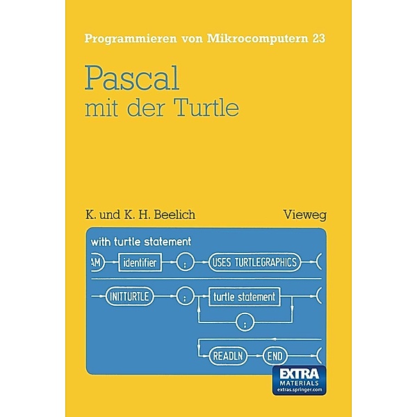 Pascal mit der Turtle / Programmieren von Mikrocomputern Bd.23, Kristine Beelich