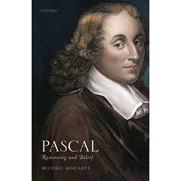 Pascal: Reasoning and Belief, Michael Moriarty