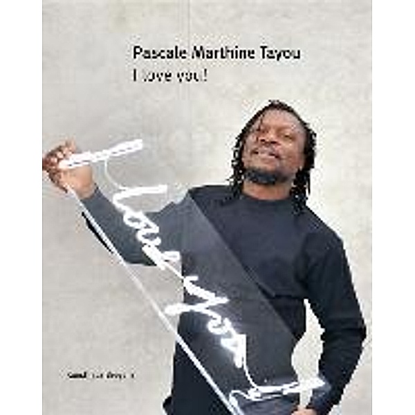 Pascale Marthine Tayou. I love you!