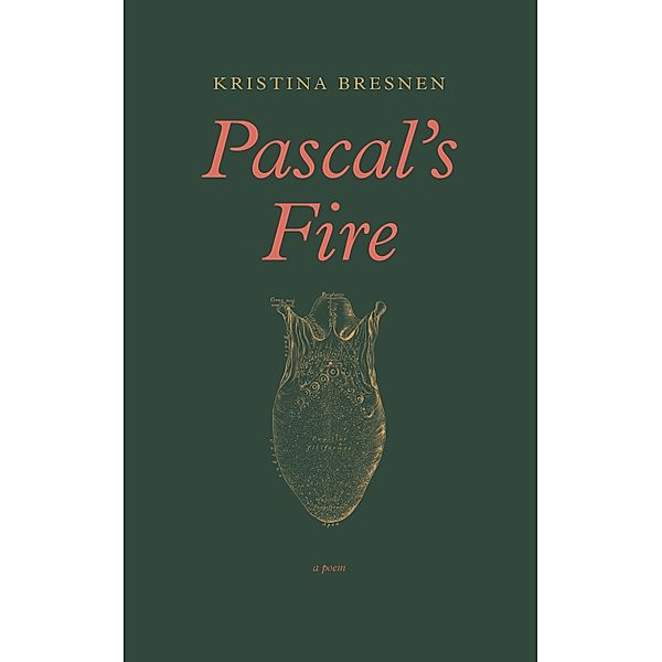 Pascal's Fire, Kristina Bresnen