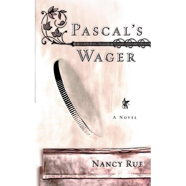 Pascal's Wager, Nancy Rue