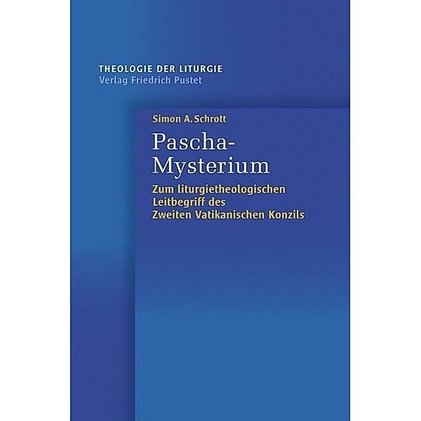 Pascha-Mysterium, Simon A. Schrott