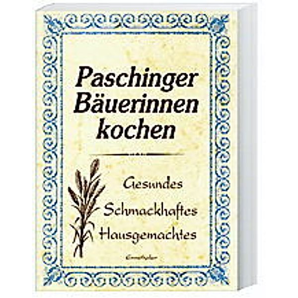 Paschinger Bäuerinnen kochen, Helga Kirchmayr