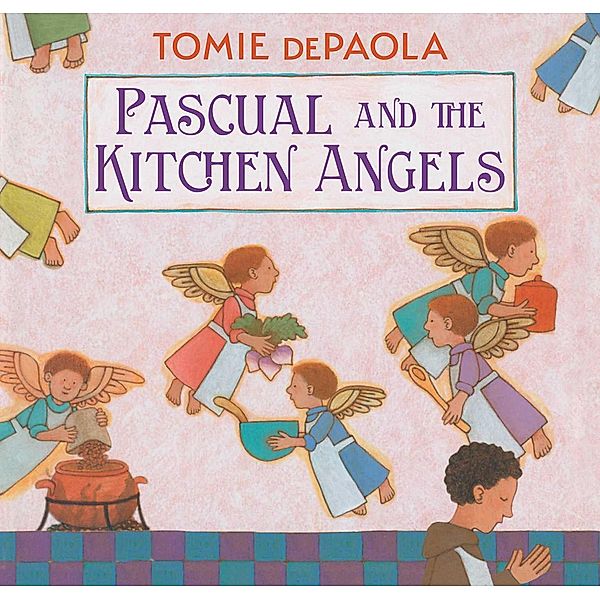 Pascual and the Kitchen Angels, Tomie dePaola