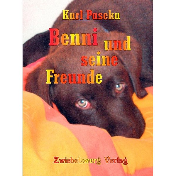 Paseka, K: Benni und seine Freunde, Karl Paseka