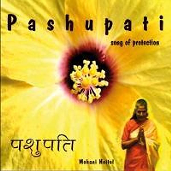 Pashupati - Song of Protection, Audio-CD, Mohani Heitel