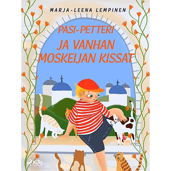 Pasi-Petteri ja vanhan moskeijan kissat / Pasi-Petteri Bd.4, Marja-Leena Lempinen