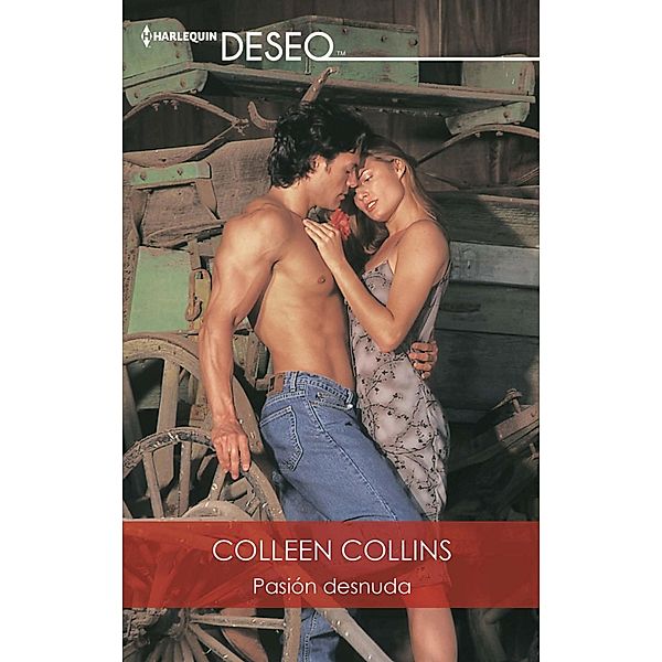 Pasión desnuda / Deseo, Colleen Collins