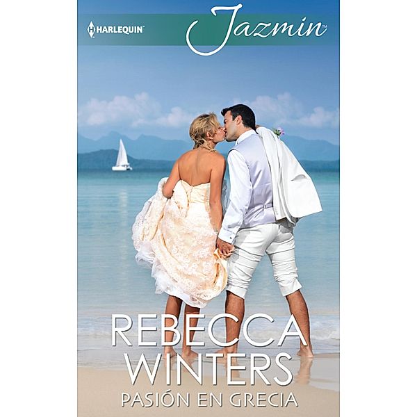 Pasión en grecia / Jazmín, Rebecca Winters