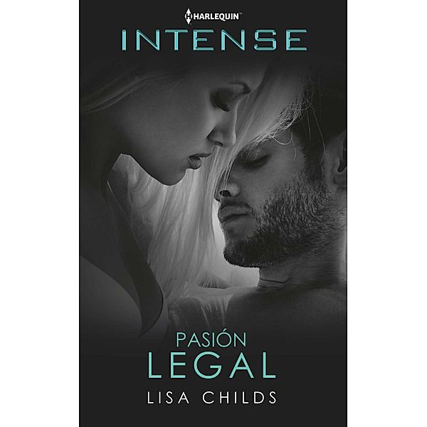 Pasión legal / Harlequin Intense, Lisa Childs