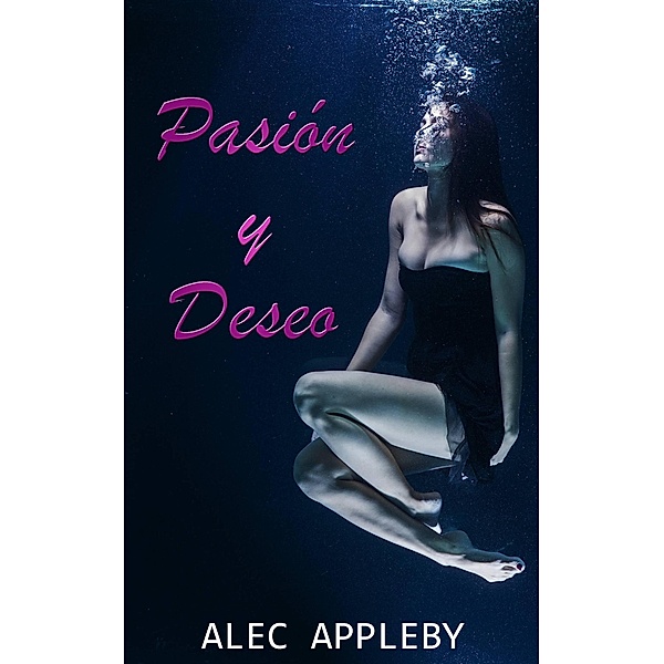 Pasión y Deseo, Alec Appleby