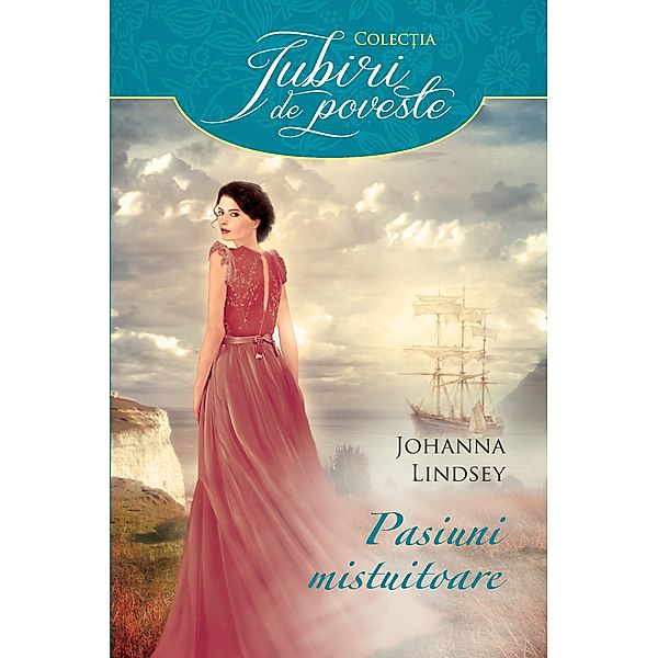 Pasiuni mistuitoare, Johanna Lindsey