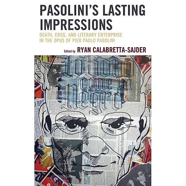 Pasolini's Lasting Impressions / The Fairleigh Dickinson University Press Series in Italian Studies