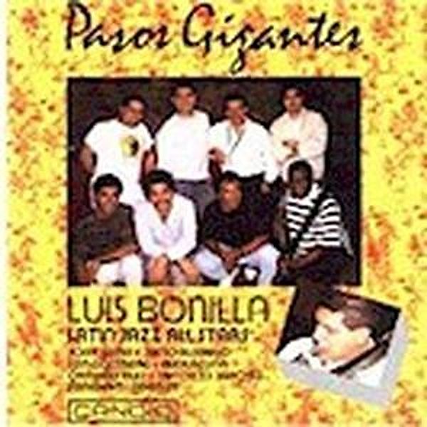 Pasos Gigantes, Luis Latin All Stars Bonilla